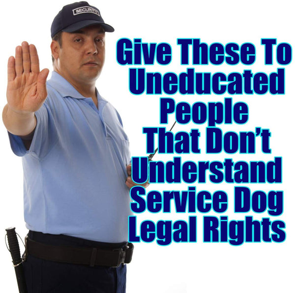 Service Dog Cards - 50 ADA Service Dog Information Cards State Your Rights - Service Dog ADA Info Cards state your legal rights - Give them to people that don't know your rights which allow you to bring your dog anywhere